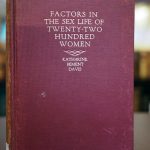 Katharine Bement Davis. Factors in the sex life of twenty-two hundred women. New-York, 1929.