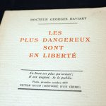 Georges Raviart. Les plus dangereux sont en liberté. Lille, 1931.