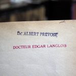Ex-libris encrés des Drs Albert Prévost et Edgar Langlois.